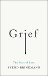 Grief - Svend Brinkmann - 9781509541249