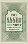 The Asset Economy - Lisa (University of Manchester) Adkins ; Melinda Cooper ; Martijn Konings - 9781509543465