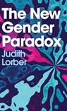 The New Gender Paradox - Judith Lorber - 9781509544356