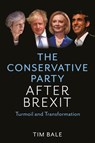 The Conservative Party After Brexit - Tim (University of Sussex) Bale - 9781509546015
