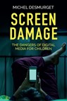 Screen Damage - Michel Desmurget - 9781509546404