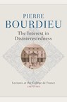 The Interest in Disinterestedness - Pierre (College de France) Bourdieu - 9781509555116