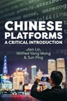 Chinese Platforms - Jian (Chinese University of Hong Kong) Lin ; Wilfred (University of Melbourne Yang Wang ; Ping (Chinese Academy of Social Sciences Sun - 9781509559183