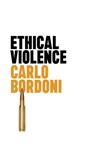 Ethical Violence - Carlo Bordoni - 9781509561025