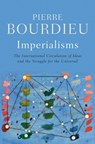 Imperialisms - Pierre (College de France) Bourdieu - 9781509562329