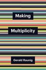 Making Multiplicity - Gerald Raunig - 9781509562855
