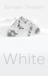 White - Sylvain Tesson - 9781509565535