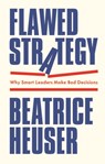 Flawed Strategy - Beatrice (University of Brussels) Heuser - 9781509566709