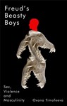 Freud's Beasty Boys - Oxana Timofeeva - 9781509568413