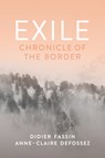 Exile - Didier (Institute for Advanced Study Fassin ; Anne-Claire Defossez - 9781509568581