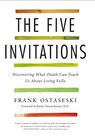 The Five Invitations - Frank Ostaseski - 9781509801848