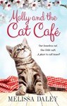 Molly and the Cat Cafe - DALEY,  Melissa - 9781509804306