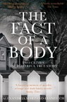 The Fact of a Body - Alex Marzano-Lesnevich - 9781509805648