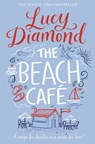 The Beach Cafe - Lucy Diamond - 9781509811106