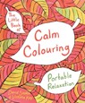 The Little Book of Calm Colouring - David Sinden ; Victoria Kay - 9781509812660