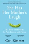 She Has Her Mother's Laugh - Carl Zimmer - 9781509818556