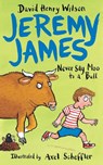 Never Say Moo to a Bull - David Henry Wilson - 9781509818785