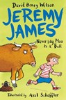 Never Say Moo to a Bull - David Henry Wilson - 9781509818792