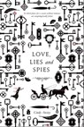 Love, Lies and Spies - Cindy Anstey - 9781509818860