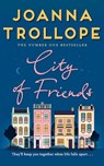 City of Friends - Joanna Trollope - 9781509823468