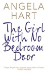 The Girl With No Bedroom Door - Angela Hart - 9781509824076