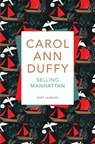 Selling Manhattan - Carol Ann Duffy DBE - 9781509824984