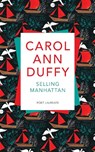 Selling Manhattan - Carol Ann Duffy DBE - 9781509824984
