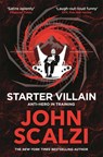 Starter Villain - John Scalzi - 9781509835416
