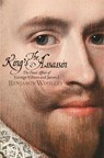 The King's Assassin - Benjamin Woolley - 9781509837083