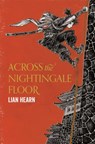 Across the Nightingale Floor - Lian Hearn - 9781509837809