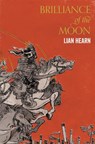 Brilliance of the Moon - Lian Hearn - 9781509837823