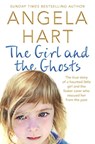 The Girl and the Ghosts - Angela Hart - 9781509839056