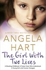 The Girl With Two Lives - Angela Hart - 9781509839063