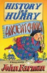 History in a Hurry: Ancient China - John Farman - 9781509839773