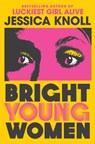 Bright Young Women - Jessica (Author) Knoll - 9781509839995