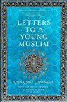 Letters to a Young Muslim - Omar Saif Ghobash - 9781509842605