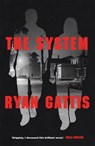 The System - Ryan Gattis - 9781509843831