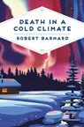 Death in a Cold Climate - Robert Barnard - 9781509866977