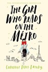 The Girl Who Reads on the Métro - Christine Féret-Fleury - 9781509868360