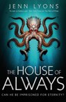 The House of Always - Jenn Lyons - 9781509879687