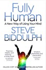Fully Human - Steve Biddulph - 9781509884759