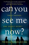Can You See Me Now? - Trisha Sakhlecha - 9781509886340