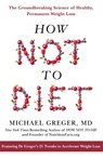 How Not to Diet - Michael Greger - 9781509893089
