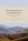 New Perspectives on Land Registration - Amy (University of Cambridge Goymour ; Dr Stephen (University of Cambridge) Watterson ; Martin (University of Cambridge) Dixon - 9781509906031