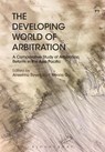 The Developing World of Arbitration - Anselmo (Doshisha University Reyes ; Dr Weixia (University of Hong Kong) Gu - 9781509910182