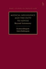 Medical Negligence and the Duty to Advise - Kumaralingam Amirthalingam - 9781509937790