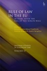 Rule of Law in the EU - Antonina Bakardjieva (Stockholm University Engelbrekt ; Andreas (University of Gothenburg Moberg ; Joakim (University of Orebro Nergelius - 9781509941599
