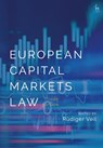 European Capital Markets Law - Rudiger (Ludwig-Maximilians-Universitat Veil - 9781509942114