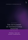 The Settlement of International Disputes - Christian J (University of Glasgow Tams ; Antonios (University of Oxford) Tzanakopoulos - 9781509942213