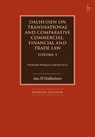 Dalhuisen on Transnational and Comparative Commercial, Financial and Trade Law Volume 5 - Jan H (King’s College London Dalhuisen - 9781509949595